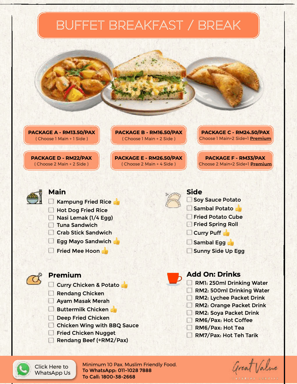 Great Value breakfast and break buffet menu: Packages A to F, RM13.50 to RM33 per pax.